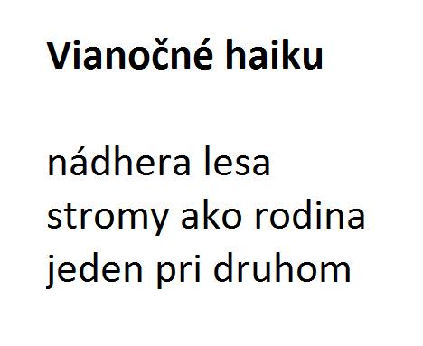 pre všetkých Birdzákov dobrej vôle ;) (a pre @hotaru do TT) ak chcete komentovať, urobte to formou haiku - teda trojveršie, v ktorom prvý a posledný verš má dĺžku 5 slabík, stredný 7
