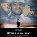 Saving bad luck brian :D