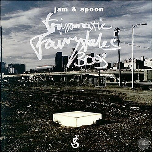 Jam And Spoon - Triptomatyc Fairytales