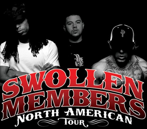 Swollen Members!