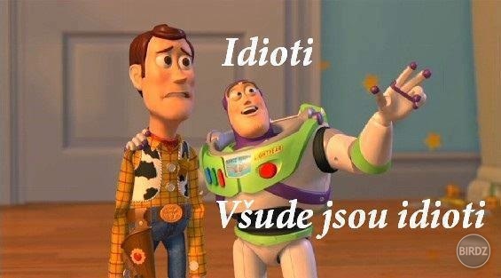 Všade , až moc .......