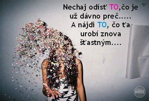 Aj keď je to ťažké no treba sa posunúť ďalej 