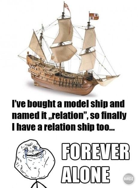 :D FOREVER ALONE ...ach jaj :D :D kapem !