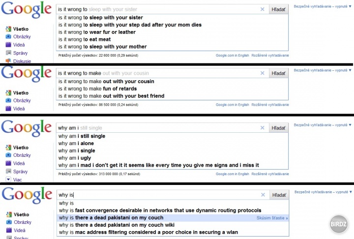 Staré dobré google vyhľadávania
- pakistanec :D:D