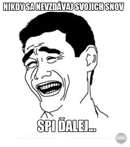 moje heslo :D