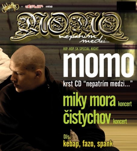 ČISTYCHOV, MIKY MORA, MOMO