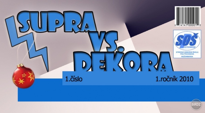 prosim si KRITIKU ..



ma to byt na uvodnej strane casopisu .. tam hore :D 