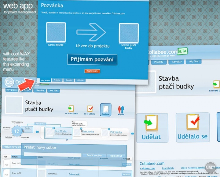 2007 - Collabee.com - aplikácia (potom ju dorábal iný grafik, lebo sme sa pohádali, a odmietol som pokračovať v takých podmienkach) na on-line project management (čo najjednoduchším spôsobom)