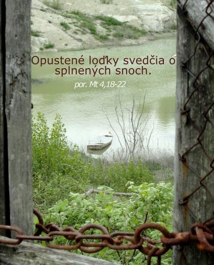 Opustené loďky svedčia o...