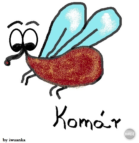 prosím pekne... KOMÁR..... hit v mojej triede :-D 