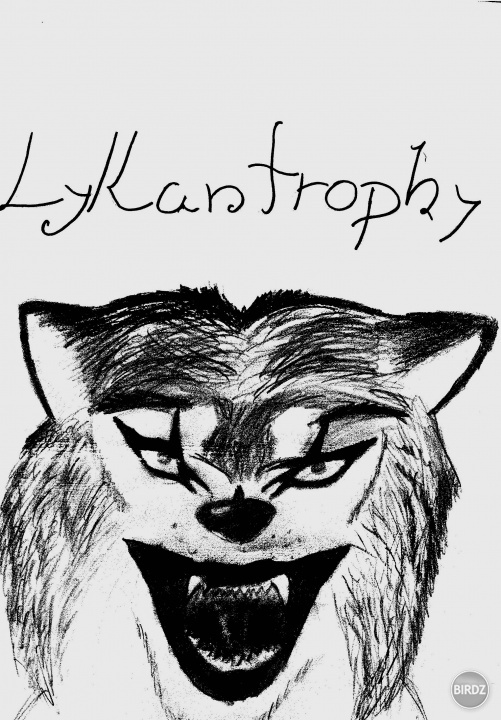 lykantrophy :P o:)