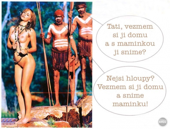tak, tak zjeme mamičku a kočku si nacháme....a si sprostý veď ona nevie variť!.