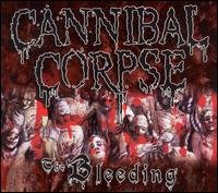 CANNIBAL CORPSE The Bleeding