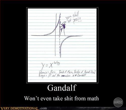 Gandalf- Neposerie sa dokonca ani z matematiky! :D
