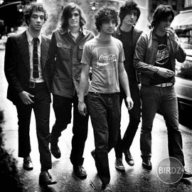 The Strokes :)
maju az nechutne dobru hudbu:D