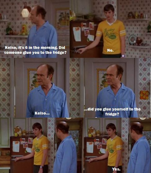 good old Kelso *_*