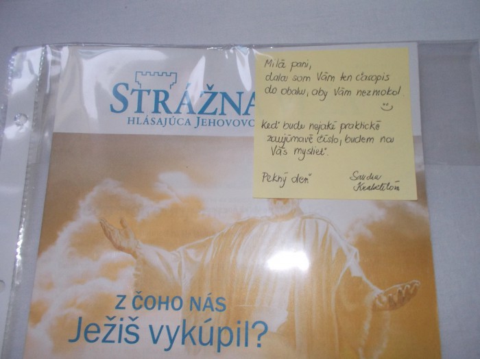Človek si raz pokecá s Jehovistami a už sa ich nezbaví :D 