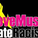 Love Music...Hate Racism...komentar to snad nepotrebuje