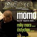 ČISTYCHOV, MIKY MORA, MOMO