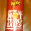 Pringles, nie tenisové loptičky ;)