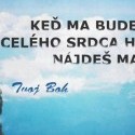 Treba mať otvorené oči a srdce... :-)