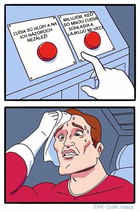 Každodenná dilema mnohých Birdzákov.