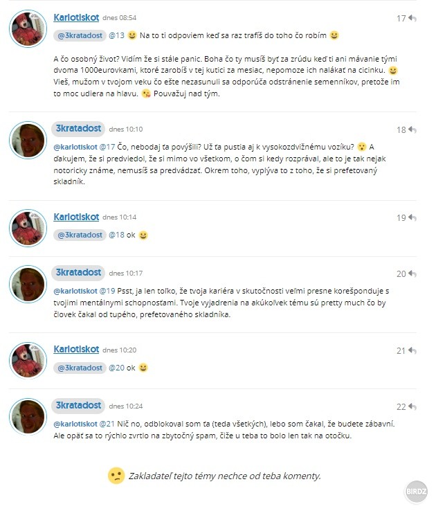 Keď to chceš hrať na trolla ale pavidelne sa psychický rútiš zo 