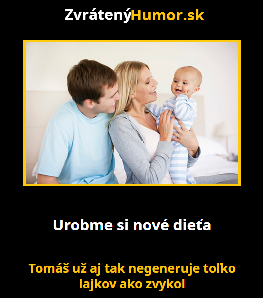 Naplň mi pec. Znova. 